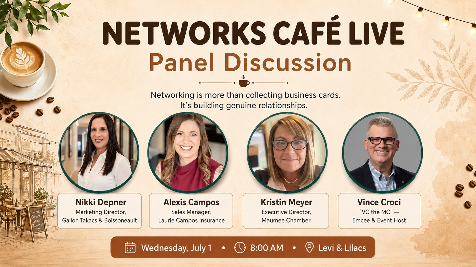 NetWORKs Café LIVE Panel Discussion, Wednesday, July 1, 8:00 AM at Levi & Lilacs
